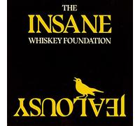 The Whiskey Foundation - Insane Jealousy [VINYL]