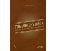 The Whisky Book: Everything you didn’t know about the water of life