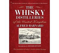 The Whisky Distilleries of the United Kingdom: (Reissue)