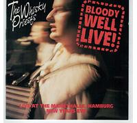 The Whisky Priests - Bloody Well Live