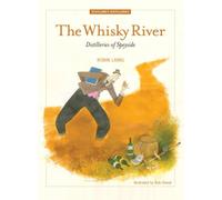 The Whisky River : Distilleries of Speyside