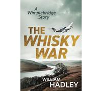 The Whisky War: A Wimplebridge story (Wimplebridge Village)