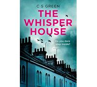 The Whisper House: A gripping detective crime thriller novel for 2022, guaranteed to keep you up all night!: Book 2 (Rose Gifford series)