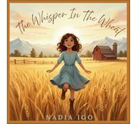 The Whisper In The Wheat