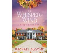 The Whisper in Wind: A Poppy Creek Novel: 6