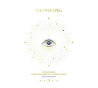 The Whisper: Listen Closely, Something Inside You Already Knows