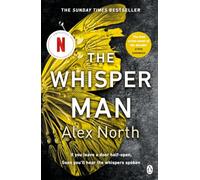 The Whisper Man: The chilling Sunday Times bestseller - Now a major film starring Robert De Niro and Adam Scott