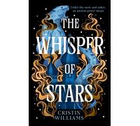 The Whisper of Stars : A lush 1920s alternate history filled with magic and intrigue
