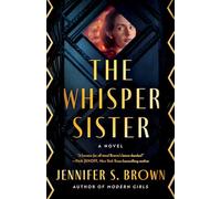 The Whisper Sister: A Novel