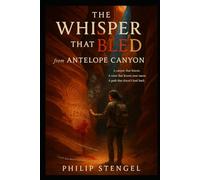 The Whisper That Bled from Antelope Canyon