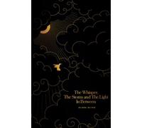 The Whisper, The Storm, and The Light In Between