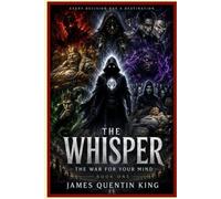 THE WHISPER: THE WAR FOR YOUR MIND