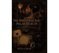 The Whispered Age: Palm Beach: The Girl With No Invitation (Volume 1)