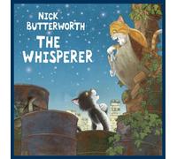 The Whisperer: An Edgy Children's Picture Book About Rival Cat Gangs and a Secret Enemy