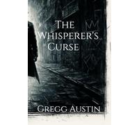 The Whisperer's Curse