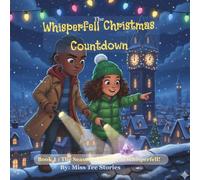 The Whisperfell Christmas Countdown: Book 1: The Seasonal Secrets of Whisperfell