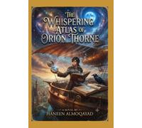 The Whispering Atlas of Orion Thorne: A Mapmaker's Race Across the Sinking Skies