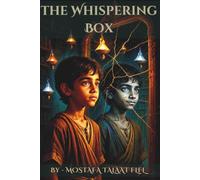 THE WHISPERING BOX: Book One off Noor and the Seven Doors
