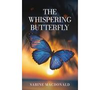 THE WHISPERING BUTTERFLY