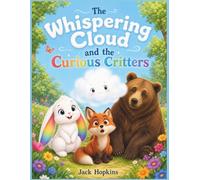 The Whispering Cloud and the Curious Critters