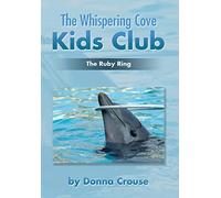 The Whispering Cove Kids Club: The Ruby Ring