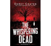 The Whispering Dead: 1 (Gravekeeper, 1)