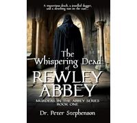 The Whispering Dead of Rewley Abbey: Murders in the Abbey - Book One