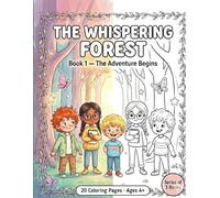 The Whispering Forest - Book 1: The Adventure Begins