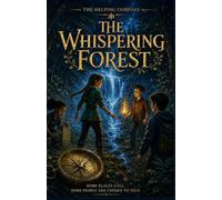 The Whispering Forest (The Helping Compass)