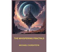 THE WHISPERING FRACTALS