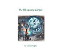 The Whispering Garden