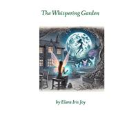 The Whispering Garden