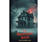 The Whispering House
