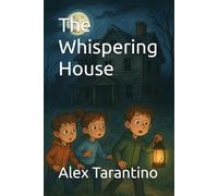 The Whispering House