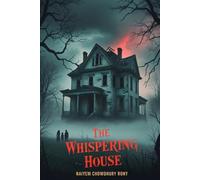 The Whispering House