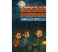 The Whispering House