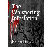 The Whispering Infestation