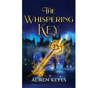 The Whispering key (The Luminara Chronicles)