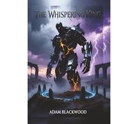 The Whispering King: The Land Remembers