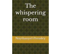 The whispering room