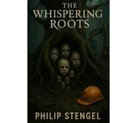 The Whispering Roots