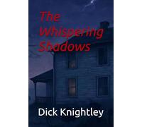 The Whispering Shadows