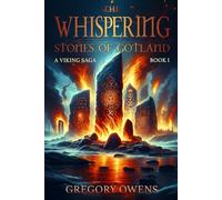 The Whispering Stones of Gotland: A Viking Saga, Book 1