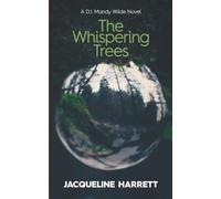 The Whispering Trees: A DI Mandy Wilde Novel (DI Mandy Wilde Novels)