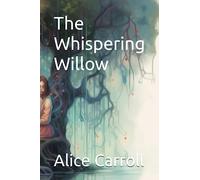 The Whispering Willow