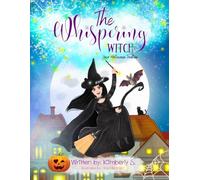 The Whispering Witch: A Halloween Tradition