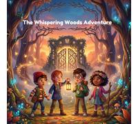The Whispering Woods Adventure