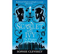 The Whispers in the Walls: A Scarlet and Ivy Mystery