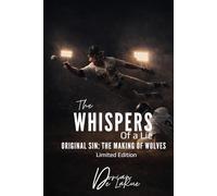 The Whispers of a Lie: Original Sins: The Making of Wolves