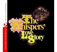 The Whispers - The Whispers' Love Story (Digitally Remastered)